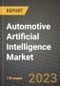 2023 Automotive Artificial Intelligence Market - Revenue, Trends, Growth Opportunities, Competition, COVID Strategies, Regional Analysis and Future outlook to 2030 (by products, applications, end cases) - Product Thumbnail Image
