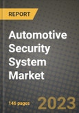 Automotive Security System Market - Revenue, Trends, Growth Opportunities, Competition, COVID-19 Strategies, Regional Analysis and Future Outlook to 2030 (By Products, Applications, End Cases)- Product Image