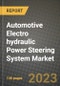 2023 Automotive Electro hydraulic Power Steering System Market - Revenue, Trends, Growth Opportunities, Competition, COVID Strategies, Regional Analysis and Future outlook to 2030 (by products, applications, end cases) - Product Image