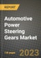 Automotive Power Steering Gears Market - Revenue, Trends, Growth Opportunities, Competition, COVID-19 Strategies, Regional Analysis and Future Outlook to 2030 (By Products, Applications, End Cases) - Product Image