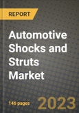 Automotive Shocks and Struts Market - Revenue, Trends, Growth Opportunities, Competition, COVID-19 Strategies, Regional Analysis and Future Outlook to 2030 (By Products, Applications, End Cases)- Product Image