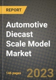 Automotive Diecast Scale Model Market - Revenue, Trends, Growth Opportunities, Competition, COVID-19 Strategies, Regional Analysis and Future Outlook to 2030 (By Products, Applications, End Cases)- Product Image