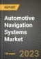 Automotive Navigation Systems Market - Revenue, Trends, Growth Opportunities, Competition, COVID-19 Strategies, Regional Analysis and Future Outlook to 2030 (By Products, Applications, End Cases) - Product Image