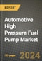 2023 Automotive High Pressure Fuel Pump Market - Revenue, Trends, Growth Opportunities, Competition, COVID Strategies, Regional Analysis and Future outlook to 2030 (by products, applications, end cases) - Product Image