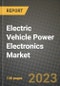Electric Vehicle Power Electronics Market - Revenue, Trends, Growth Opportunities, Competition, COVID-19 Strategies, Regional Analysis and Future Outlook to 2030 (By Products, Applications, End Cases) - Product Image