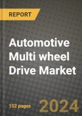 2023 Automotive Multi wheel Drive Market - Revenue, Trends, Growth Opportunities, Competition, COVID Strategies, Regional Analysis and Future outlook to 2030 (by products, applications, end cases)- Product Image