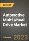 2023 Automotive Multi wheel Drive Market - Revenue, Trends, Growth Opportunities, Competition, COVID Strategies, Regional Analysis and Future outlook to 2030 (by products, applications, end cases) - Product Image