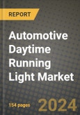 2023 Automotive Daytime Running Light Market - Revenue, Trends, Growth Opportunities, Competition, COVID Strategies, Regional Analysis and Future outlook to 2030 (by products, applications, end cases)- Product Image