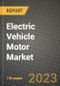 Electric Vehicle Motor Market - Revenue, Trends, Growth Opportunities, Competition, COVID-19 Strategies, Regional Analysis and Future Outlook to 2030 (By Products, Applications, End Cases) - Product Thumbnail Image
