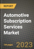 2023 Automotive Subscription Services Market - Revenue, Trends, Growth Opportunities, Competition, COVID Strategies, Regional Analysis and Future outlook to 2030 (by products, applications, end cases)- Product Image