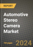 2023 Automotive Stereo Camera Market - Revenue, Trends, Growth Opportunities, Competition, COVID Strategies, Regional Analysis and Future outlook to 2030 (by products, applications, end cases)- Product Image