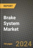 Brake System Market Report: Industry Size, Market Shares Data, Latest Trends, Insights, Growth Potential, CAGR Forecasts to 2034- Product Image