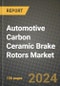 2023 Automotive Carbon Ceramic Brake Rotors Market - Revenue, Trends, Growth Opportunities, Competition, COVID Strategies, Regional Analysis and Future outlook to 2030 (by products, applications, end cases) - Product Thumbnail Image