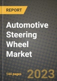 Automotive Steering Wheel Market - Revenue, Trends, Growth Opportunities, Competition, COVID-19 Strategies, Regional Analysis and Future Outlook to 2030 (By Products, Applications, End Cases)- Product Image