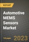 2023 Automotive MEMS Sensors Market - Revenue, Trends, Growth Opportunities, Competition, COVID Strategies, Regional Analysis and Future outlook to 2030 (by products, applications, end cases) - Product Image