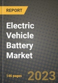 2023 Electric Vehicle Battery Market - Revenue, Trends, Growth Opportunities, Competition, COVID Strategies, Regional Analysis and Future outlook to 2030 (by products, applications, end cases)- Product Image