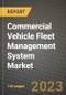 Commercial Vehicle Fleet Management System Market - Revenue, Trends, Growth Opportunities, Competition, COVID-19 Strategies, Regional Analysis and Future Outlook to 2030 (By Products, Applications, End Cases) - Product Image