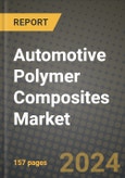 2023 Automotive polymer composites Market - Revenue, Trends, Growth Opportunities, Competition, COVID Strategies, Regional Analysis and Future outlook to 2030 (by products, applications, end cases)- Product Image