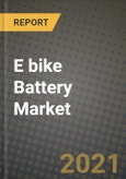 E bike Battery Market - Revenue, Trends, Growth Opportunities, Competition, COVID-19 Strategies, Regional Analysis and Future Outlook to 2030 (By Products, Applications, End Cases)- Product Image