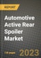 Automotive Active Rear Spoiler Market - Revenue, Trends, Growth Opportunities, Competition, COVID-19 Strategies, Regional Analysis and Future Outlook to 2030 (By Products, Applications, End Cases) - Product Thumbnail Image