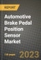 2023 Automotive Brake Pedal Position Sensor Market - Revenue, Trends, Growth Opportunities, Competition, COVID Strategies, Regional Analysis and Future outlook to 2030 (by products, applications, end cases) - Product Thumbnail Image