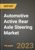 Automotive Active Rear Axle Steering Market - Revenue, Trends, Growth Opportunities, Competition, COVID-19 Strategies, Regional Analysis and Future Outlook to 2030 (By Products, Applications, End Cases)- Product Image