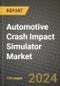 2023 Automotive Crash Impact Simulator Market - Revenue, Trends, Growth Opportunities, Competition, COVID Strategies, Regional Analysis and Future outlook to 2030 (by products, applications, end cases) - Product Image