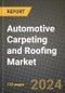Automotive Carpeting and Roofing Market Report: Industry Size, Market Shares Data, Latest Trends, Insights, Growth Potential, CAGR Forecasts to 2034 - Product Image