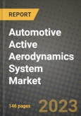 Automotive Active Aerodynamics System Market - Revenue, Trends, Growth Opportunities, Competition, COVID-19 Strategies, Regional Analysis and Future Outlook to 2030 (By Products, Applications, End Cases)- Product Image