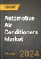 2023 Automotive Air Conditioners Market - Revenue, Trends, Growth Opportunities, Competition, COVID Strategies, Regional Analysis and Future outlook to 2030 (by products, applications, end cases) - Product Thumbnail Image