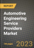 2023 Automotive Engineering Service Providers Market - Revenue, Trends, Growth Opportunities, Competition, COVID Strategies, Regional Analysis and Future outlook to 2030 (by products, applications, end cases)- Product Image