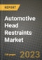 Automotive Head Restraints Market - Revenue, Trends, Growth Opportunities, Competition, COVID-19 Strategies, Regional Analysis and Future Outlook to 2030 (By Products, Applications, End Cases) - Product Thumbnail Image