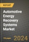 2023 Automotive Energy Recovery Systems Market - Revenue, Trends, Growth Opportunities, Competition, COVID Strategies, Regional Analysis and Future outlook to 2030 (by products, applications, end cases) - Product Image