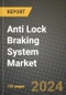 Anti Lock Braking System Market Report: Industry Size, Market Shares Data, Latest Trends, Insights, Growth Potential, CAGR Forecasts to 2034 - Product Thumbnail Image