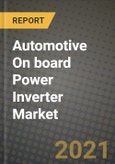 Automotive On board Power Inverter Market - Revenue, Trends, Growth Opportunities, Competition, COVID-19 Strategies, Regional Analysis and Future Outlook to 2030 (By Products, Applications, End Cases)- Product Image