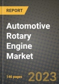 2023 Automotive Rotary Engine Market - Revenue, Trends, Growth Opportunities, Competition, COVID Strategies, Regional Analysis and Future outlook to 2030 (by products, applications, end cases)- Product Image