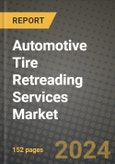 2023 Automotive Tire Retreading Services Market - Revenue, Trends, Growth Opportunities, Competition, COVID Strategies, Regional Analysis and Future outlook to 2030 (by products, applications, end cases)- Product Image