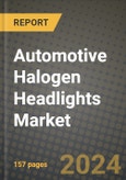 2023 Automotive Halogen Headlights Market - Revenue, Trends, Growth Opportunities, Competition, COVID Strategies, Regional Analysis and Future outlook to 2030 (by products, applications, end cases)- Product Image