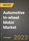 Automotive In-Wheel Motor Market - Revenue, Trends, Growth Opportunities, Competition, COVID-19 Strategies, Regional Analysis and Future Outlook to 2030 (By Products, Applications, End Cases)- Product Image