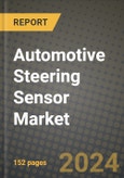 2023 Automotive Steering Sensor Market - Revenue, Trends, Growth Opportunities, Competition, COVID Strategies, Regional Analysis and Future outlook to 2030 (by products, applications, end cases)- Product Image