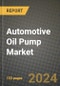 2023 Automotive Oil Pump Market - Revenue, Trends, Growth Opportunities, Competition, COVID Strategies, Regional Analysis and Future outlook to 2030 (by products, applications, end cases) - Product Image