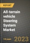 2023 All-terrain vehicle (ATV) Steering System Market - Revenue, Trends, Growth Opportunities, Competition, COVID Strategies, Regional Analysis and Future outlook to 2030 (by products, applications, end cases) - Product Image
