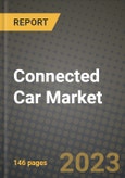 2023 Connected Car Market Report - Global Industry Data, Analysis and Growth Forecasts by Type, Application and Region, 2022-2028- Product Image