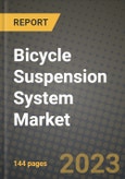 Bicycle Suspension System Market - Revenue, Trends, Growth Opportunities, Competition, COVID-19 Strategies, Regional Analysis and Future Outlook to 2030 (By Products, Applications, End Cases)- Product Image