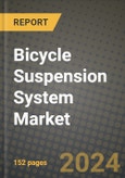 2023 Bicycle Suspension System Market - Revenue, Trends, Growth Opportunities, Competition, COVID Strategies, Regional Analysis and Future outlook to 2030 (by products, applications, end cases)- Product Image