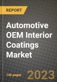 2023 Automotive OEM Interior Coatings Market - Revenue, Trends, Growth Opportunities, Competition, COVID Strategies, Regional Analysis and Future outlook to 2030 (by products, applications, end cases)- Product Image