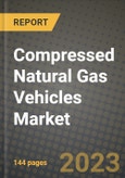 2023 Compressed Natural Gas Vehicles Market - Revenue, Trends, Growth Opportunities, Competition, COVID Strategies, Regional Analysis and Future outlook to 2030 (by products, applications, end cases)- Product Image