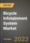 2023 Bicycle Infotainment System Market - Revenue, Trends, Growth Opportunities, Competition, COVID Strategies, Regional Analysis and Future outlook to 2030 (by products, applications, end cases) - Product Thumbnail Image