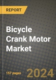 2023 Bicycle Crank Motor Market - Revenue, Trends, Growth Opportunities, Competition, COVID Strategies, Regional Analysis and Future outlook to 2030 (by products, applications, end cases)- Product Image