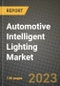 Automotive Intelligent Lighting Market - Revenue, Trends, Growth Opportunities, Competition, COVID-19 Strategies, Regional Analysis and Future Outlook to 2030 (By Products, Applications, End Cases) - Product Image